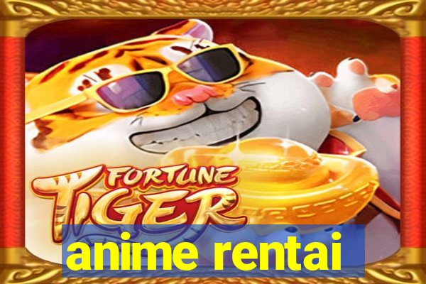 anime rentai